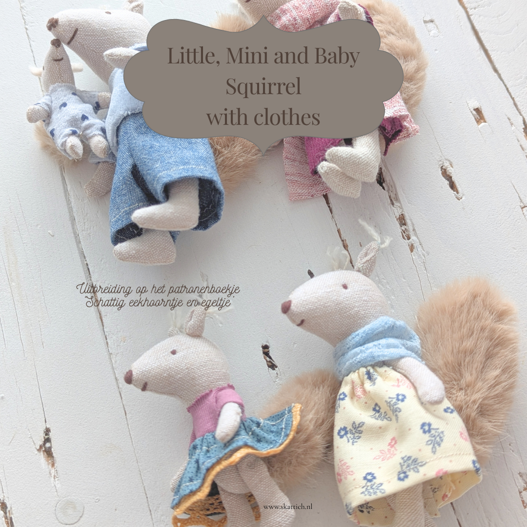 Little, Mini and Baby Squirrel with clothes